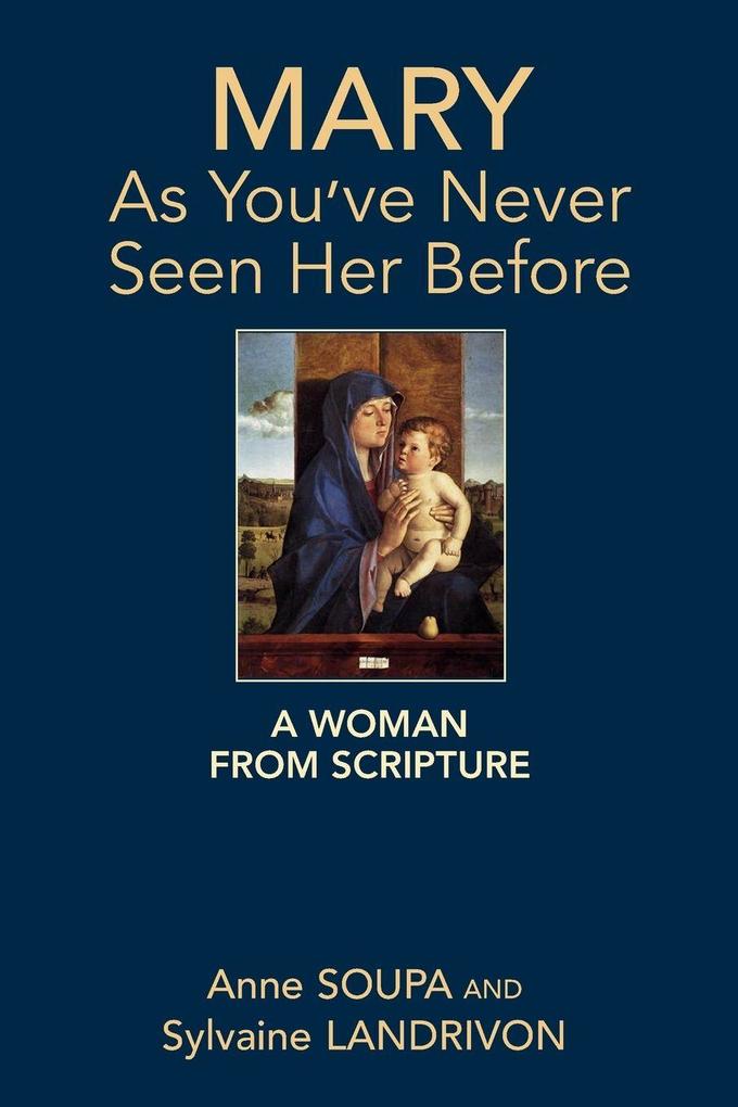 Mary as You've Never Seen Her Before