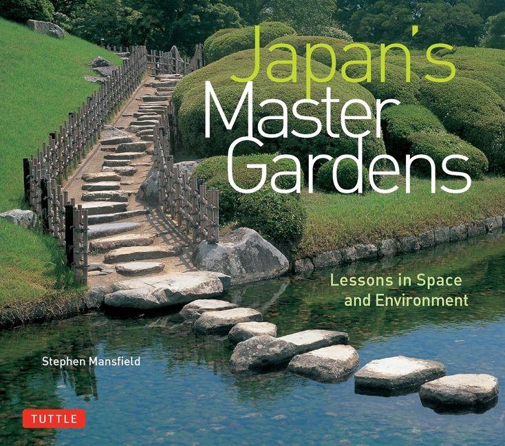 Japan's Master Gardens