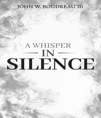 A Whisper In Silence