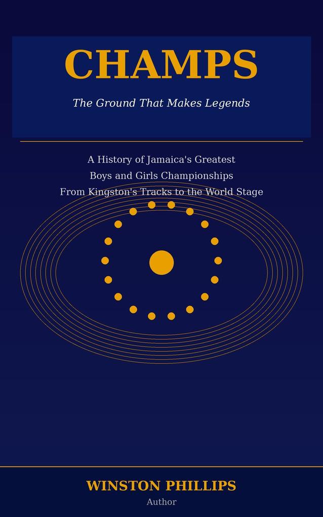 CHAMPS: The Ground That Makes Legends ( The English Version)