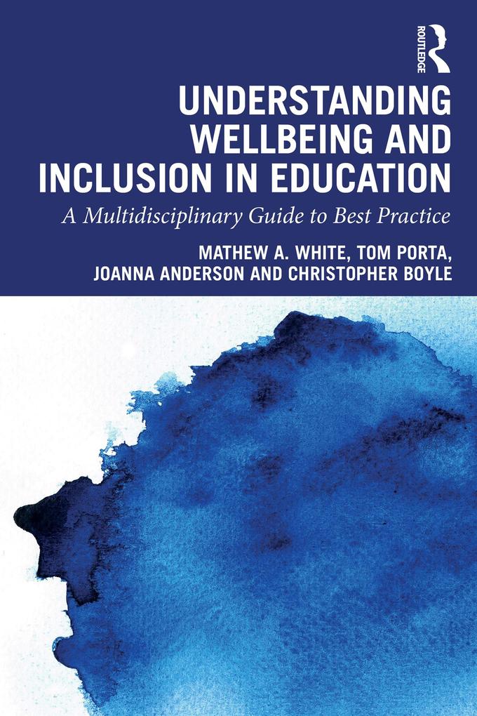 Understanding Wellbeing and Inclusion in Education