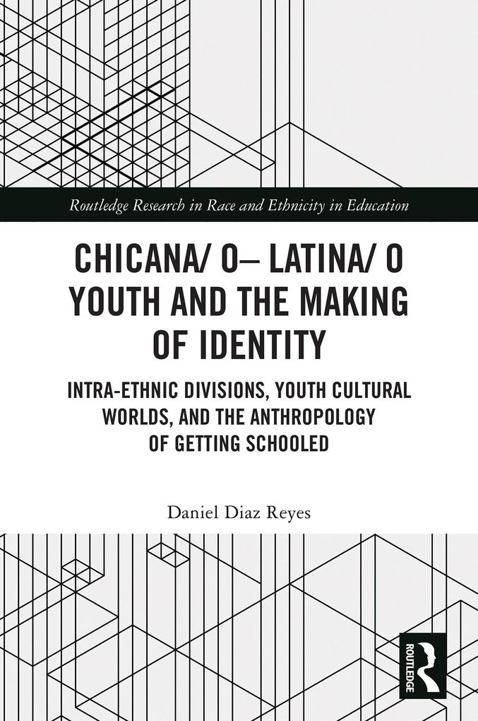 Chicana/o-Latina/o Youth and the Making of Identity