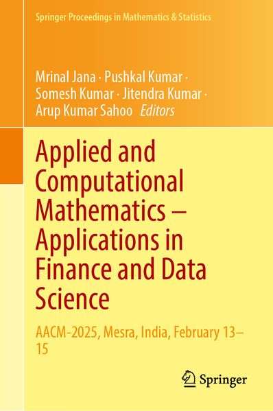 Applied and Computational Mathematics - Applications in Finance and Data Science