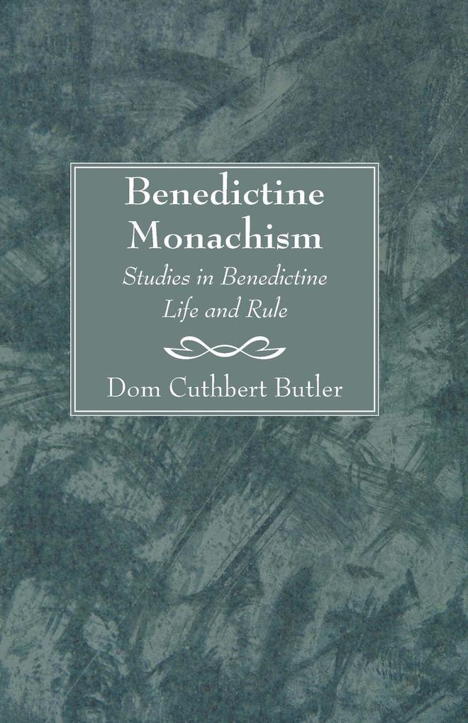 Benedictine Monachism Second Edition