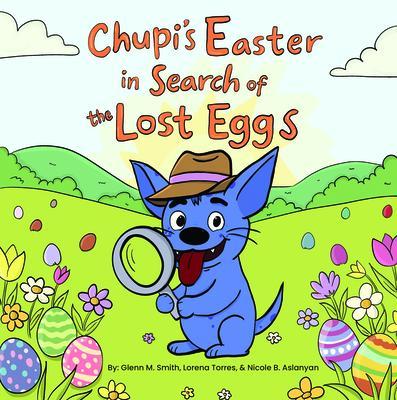 Chupi's Easter in Search of The Lost Eggs