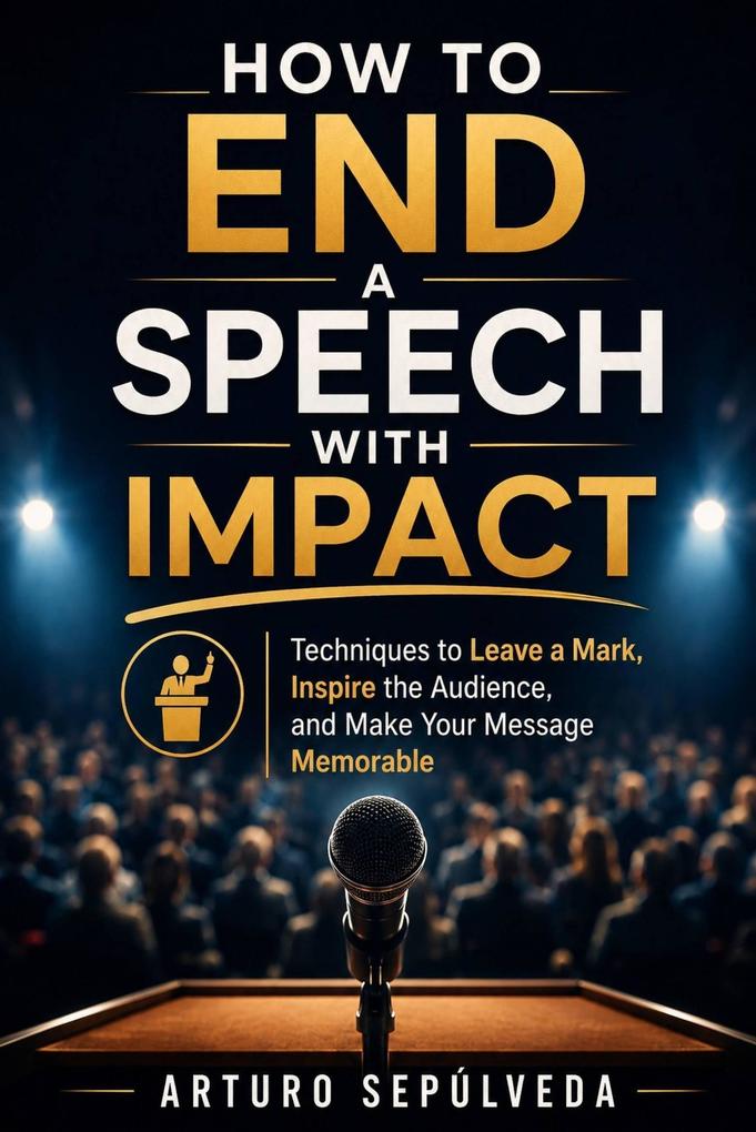 How to End a Speech with Impact
