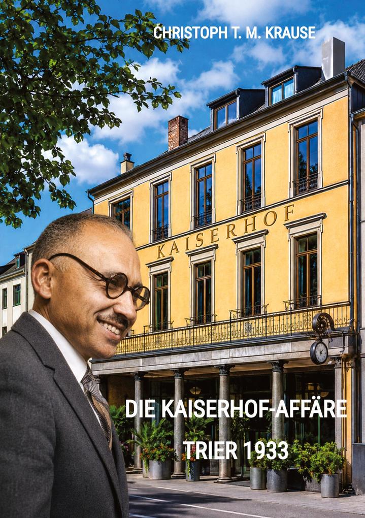 Die Kaiserhof-Affäre