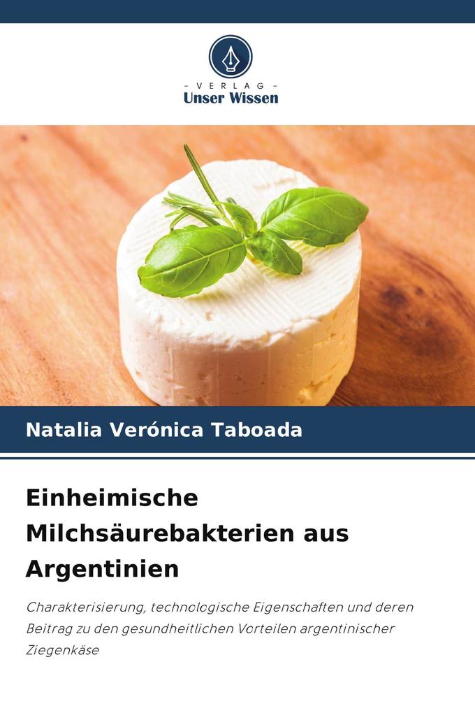 Einheimische Milchsäurebakterien aus Argentinien