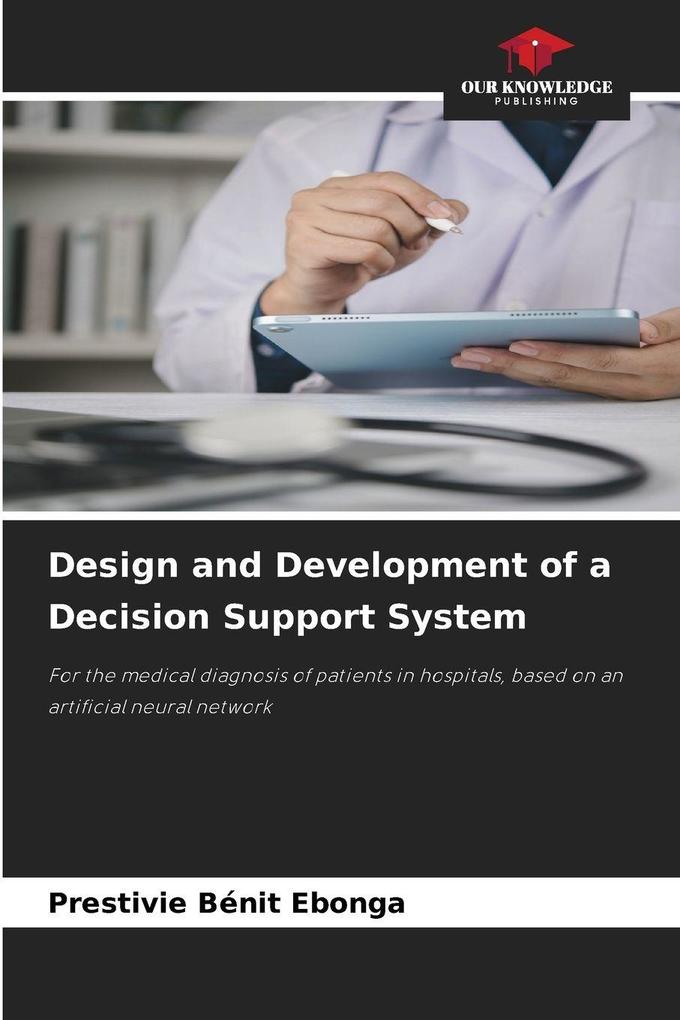 Design and Development of a Decision Support System