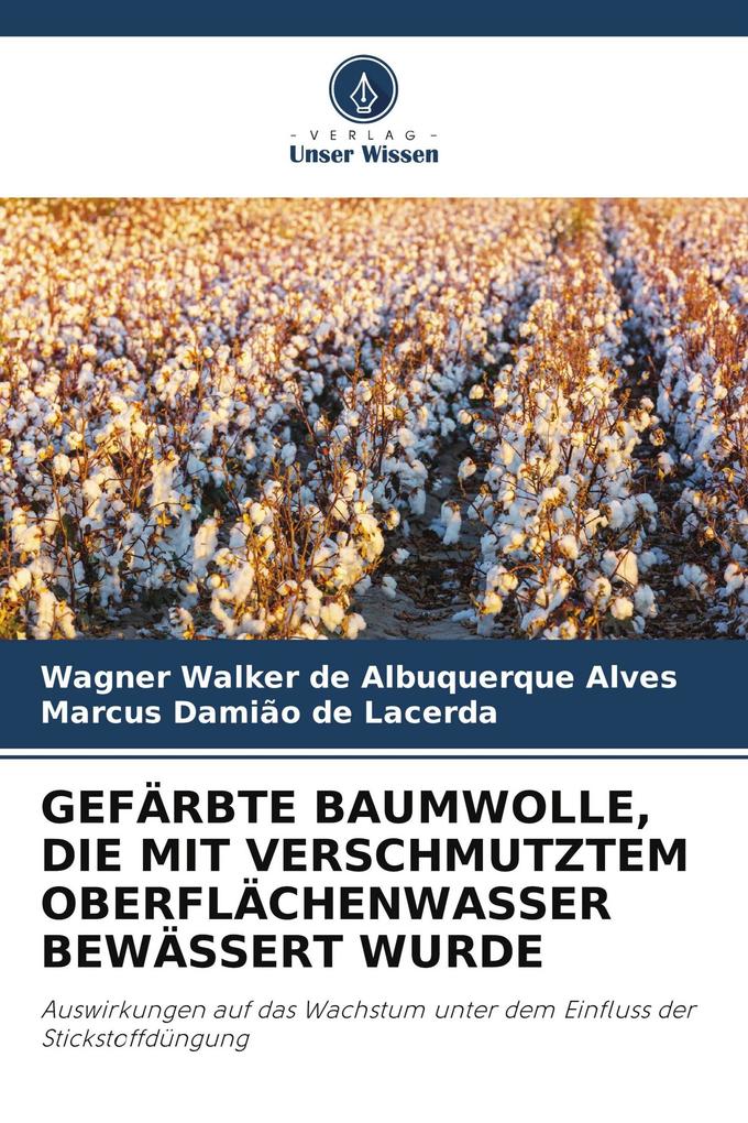 GEFÄRBTE BAUMWOLLE DIE MIT VERSCHMUTZTEM OBERFLÄCHENWASSER BEWÄSSERT WURDE