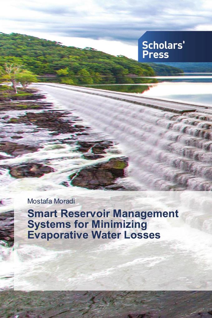 Smart Reservoir Management Systems for Minimizing Evaporative Water Losses