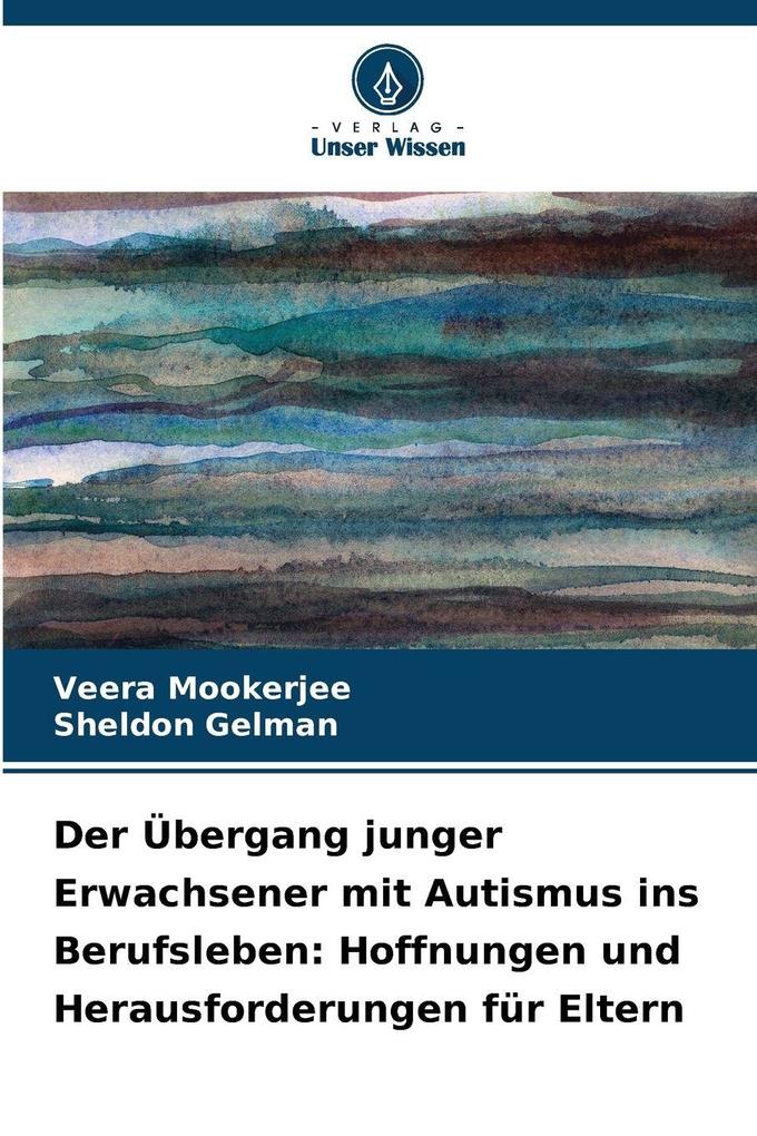 Der Übergang junger Erwachsener mit Autismus ins Berufsleben: Hoffnungen und Herausforderungen für Eltern