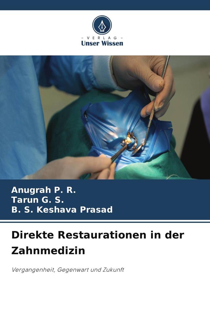 Direkte Restaurationen in der Zahnmedizin