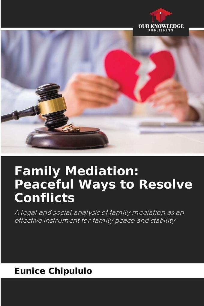 Family Mediation: Peaceful Ways to Resolve Conflicts
