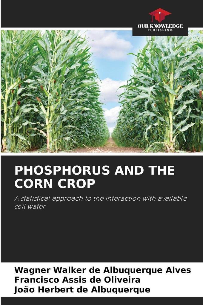 PHOSPHORUS AND THE CORN CROP