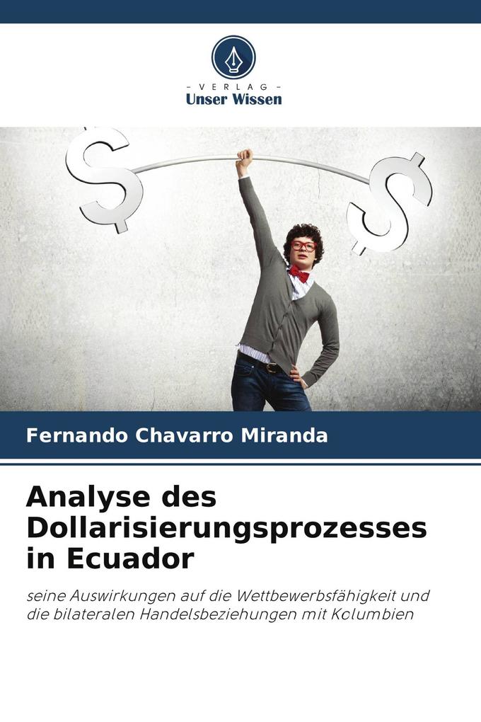 Analyse des Dollarisierungsprozesses in Ecuador