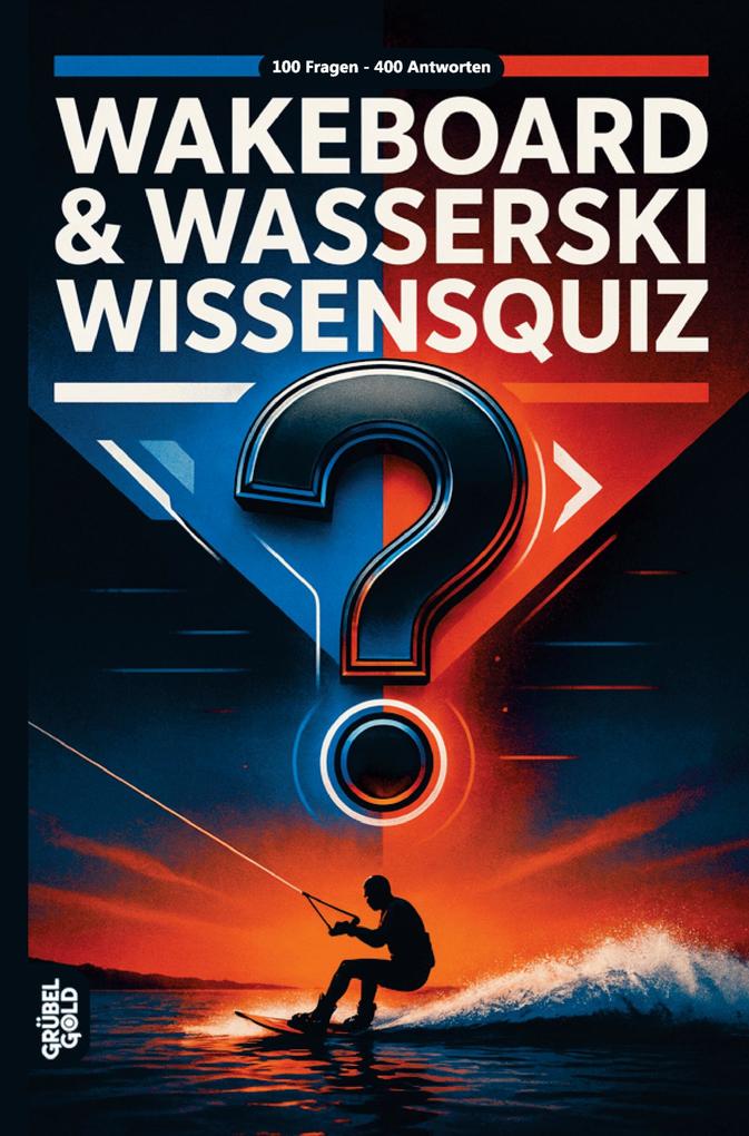 Wakeboard & Wasserski Wissensquiz