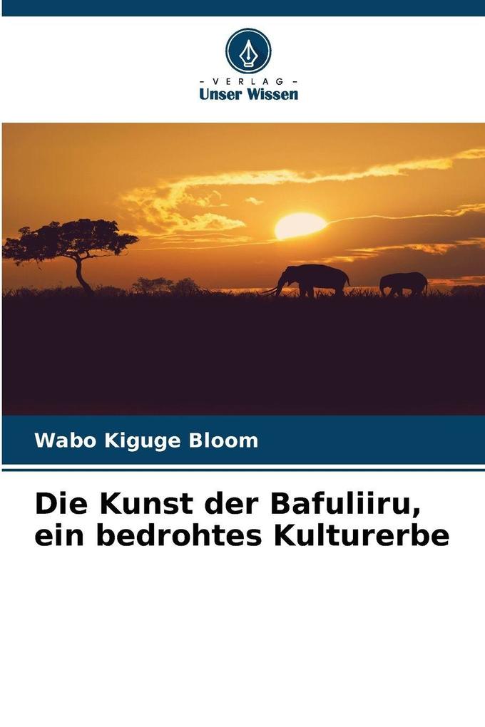 Die Kunst der Bafuliiru ein bedrohtes Kulturerbe