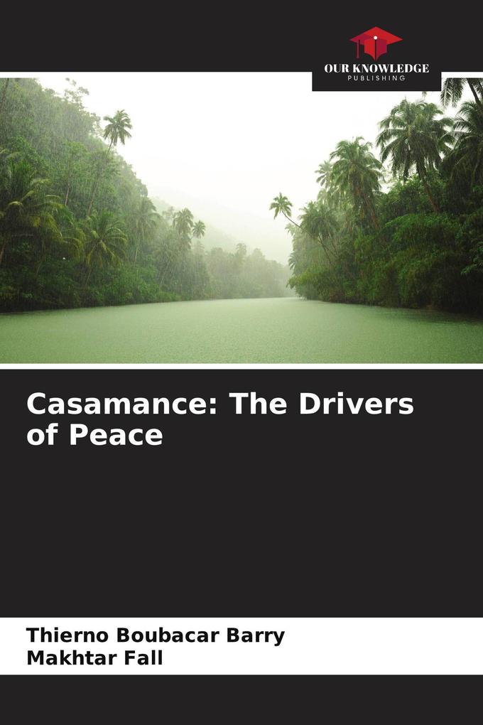 Casamance: The Drivers of Peace