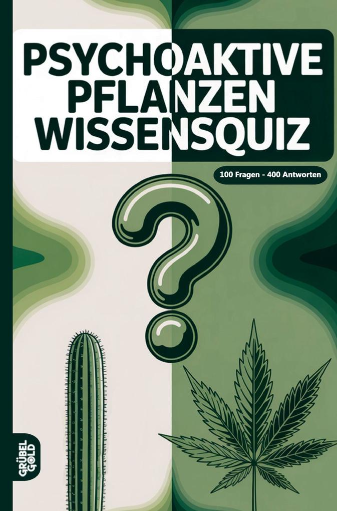 Psychoaktive Pflanzen Wissensquiz