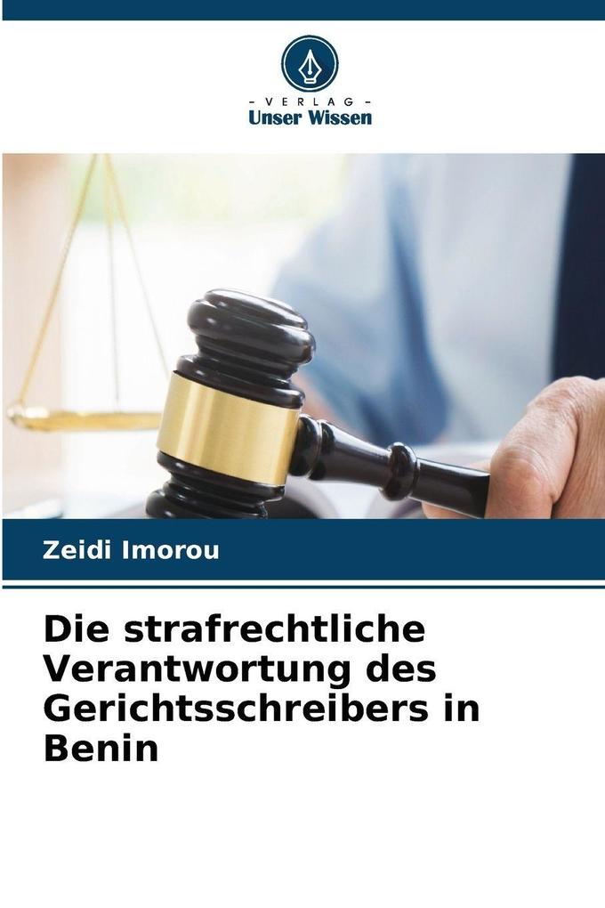 Die strafrechtliche Verantwortung des Gerichtsschreibers in Benin