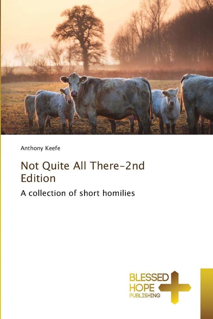 Not Quite All There-2nd Edition