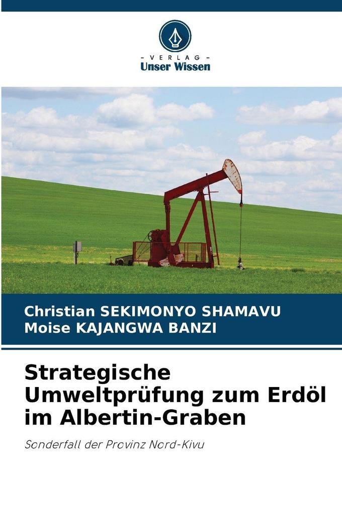 Strategische Umweltprüfung zum Erdöl im Albertin-Graben