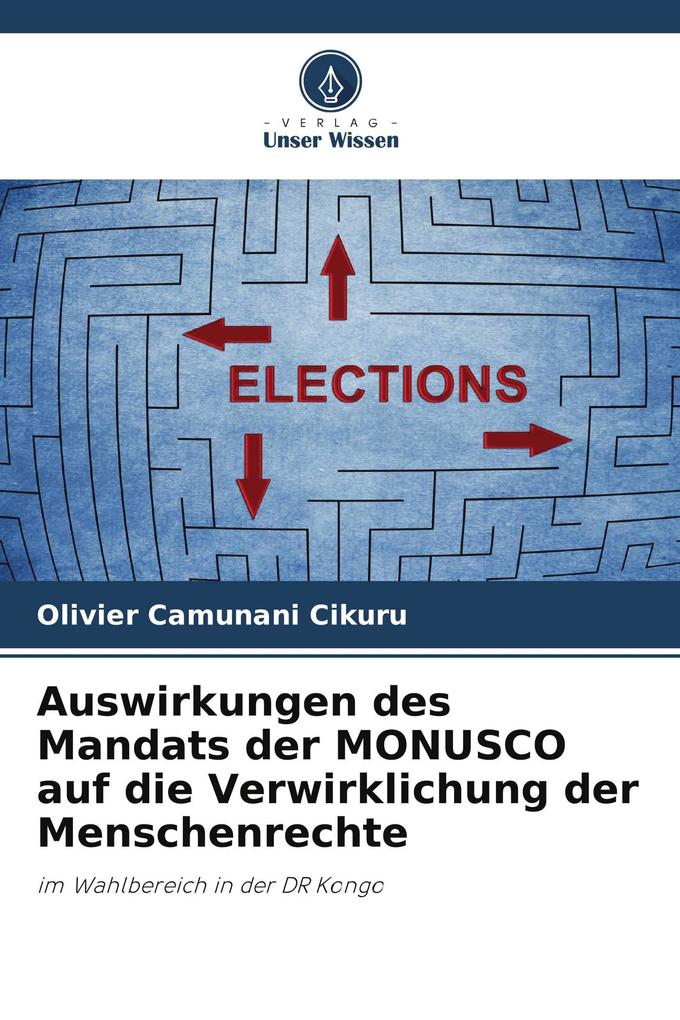 Auswirkungen des Mandats der MONUSCO auf die Verwirklichung der Menschenrechte