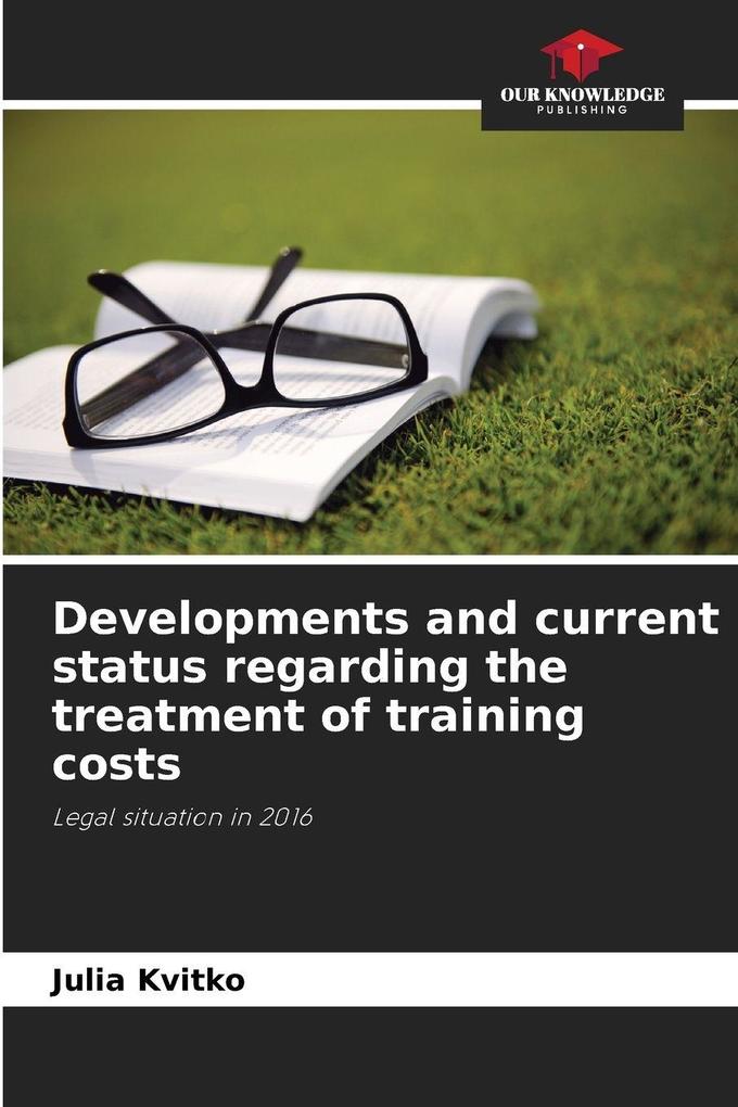 Developments and current status regarding the treatment of training costs