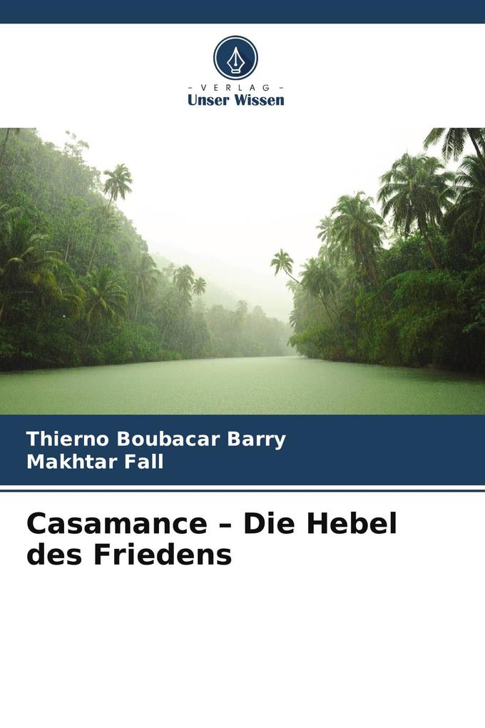 Casamance - Die Hebel des Friedens