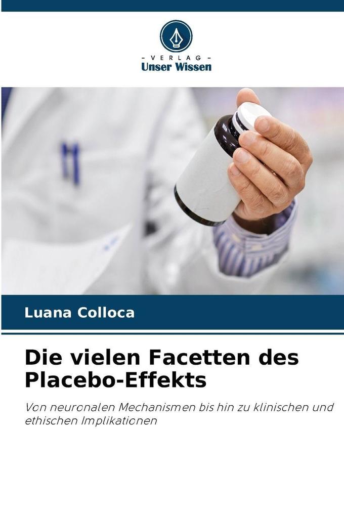 Die vielen Facetten des Placebo-Effekts