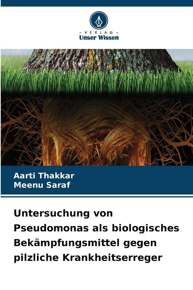 Untersuchung von Pseudomonas als biologisches Bekämpfungsmittel gegen pilzliche Krankheitserreger