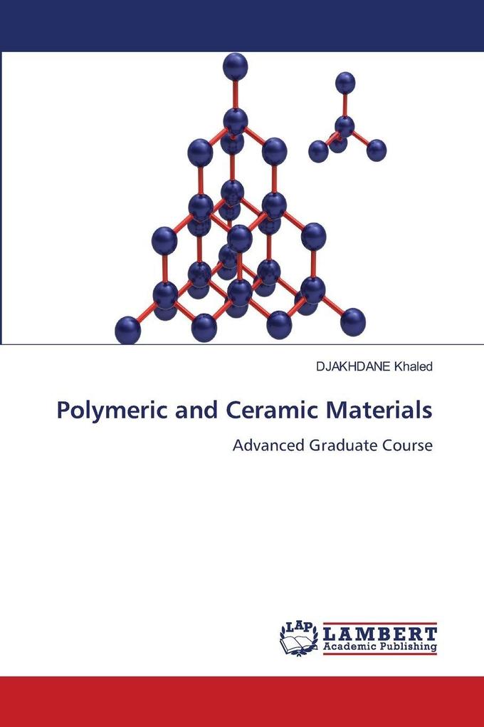 Polymeric and Ceramic Materials