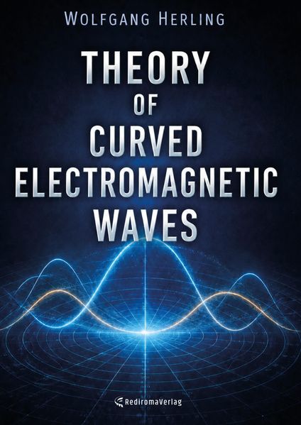 Theory of Curved Electromagnetic Waves