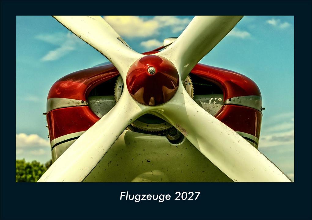 Flugzeuge 2027 Fotokalender DIN A4