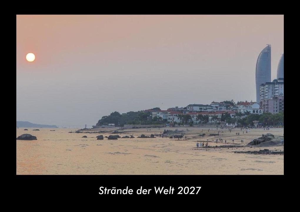 Strände der Welt 2027 Fotokalender DIN A3