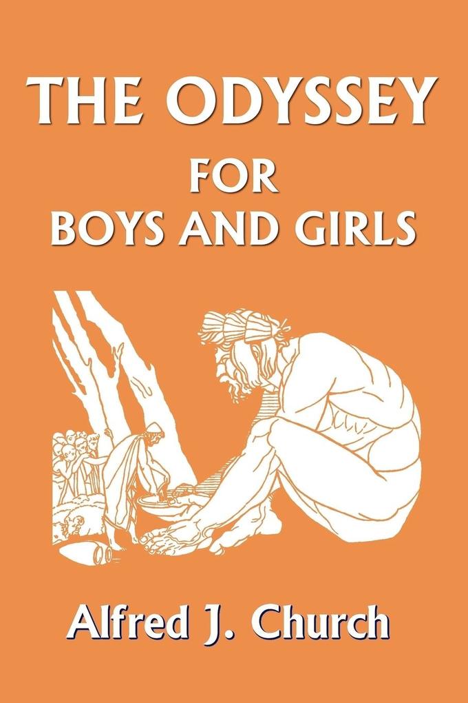 The Odyssey for Boys and Girls (Yesterday‘s Classics)