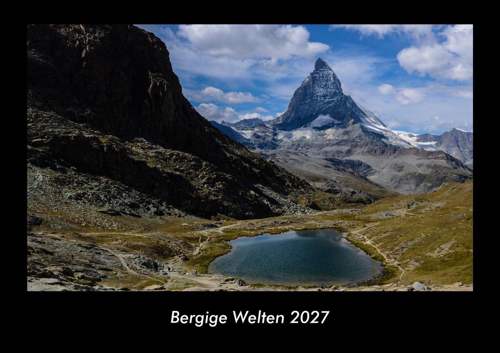 Bergige Welten 2027 Fotokalender DIN A3