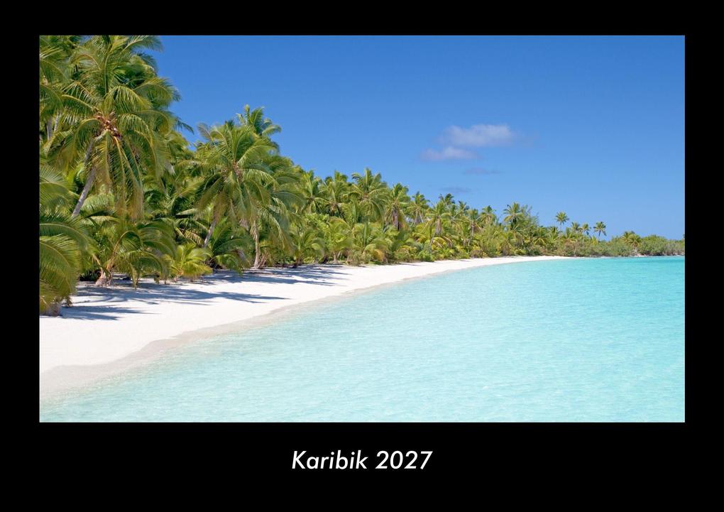 Karibik 2027 Fotokalender DIN A3