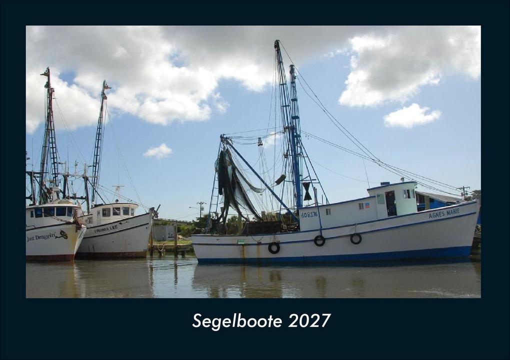 Segelboote 2027 Fotokalender DIN A4