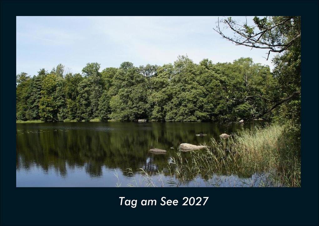 Tag am See 2027 Fotokalender DIN A4