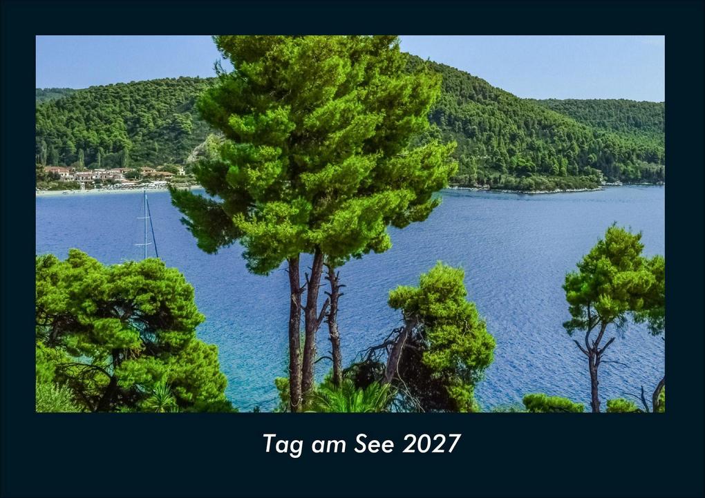 Tag am See 2027 Fotokalender DIN A4