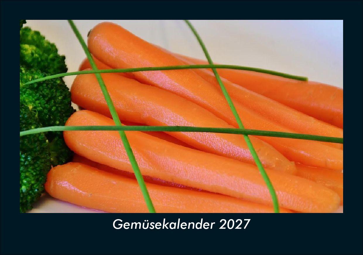 Gemüsekalender 2027 Fotokalender DIN A5