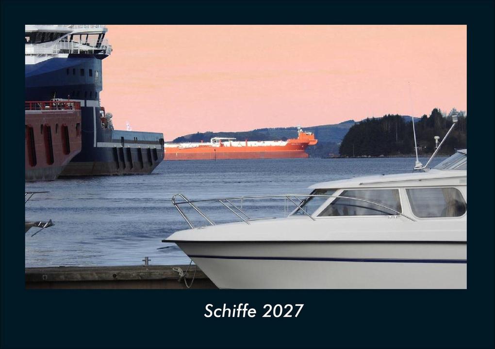 Schiffe 2027 Fotokalender DIN A4