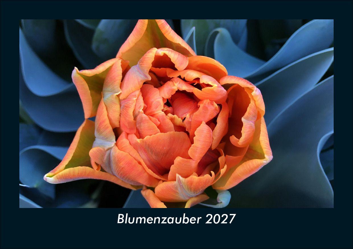 Blumenzauber 2027 Fotokalender DIN A5