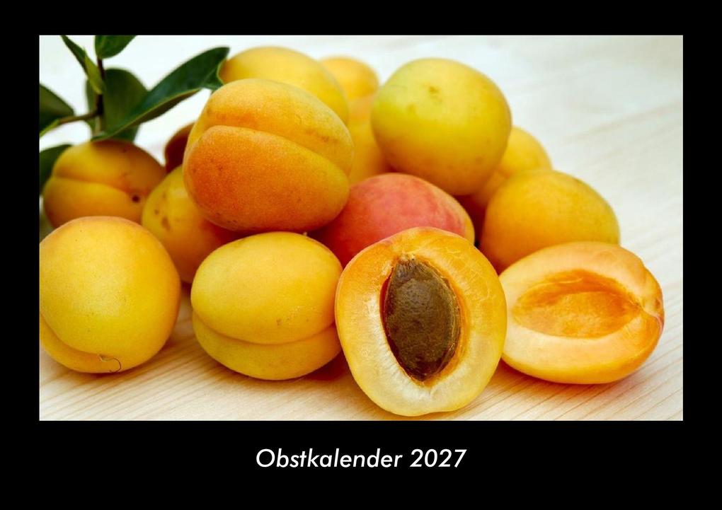 Obstkalender 2027 Fotokalender DIN A3