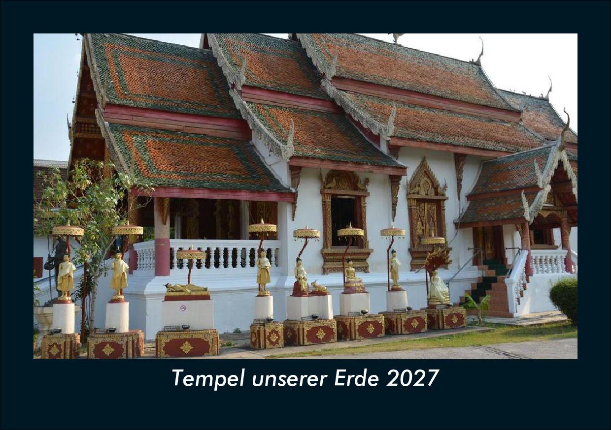 Tempel unserer Erde 2027 Fotokalender DIN A5