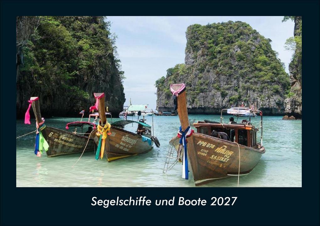 Segelschiffe und Boote 2027 Fotokalender DIN A4