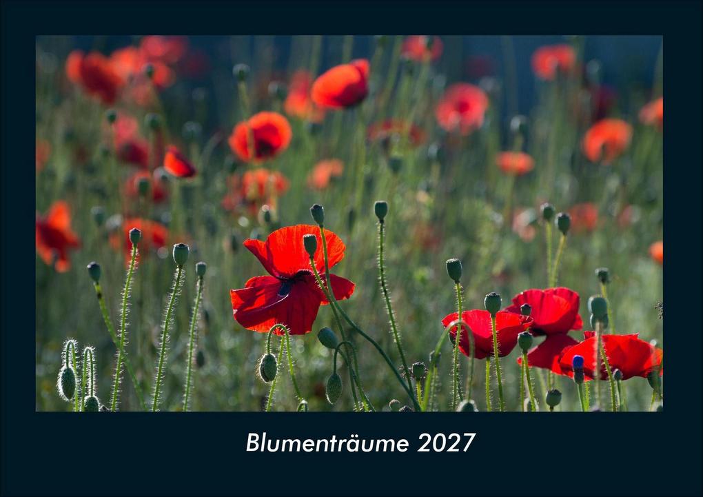 Blumenträume 2027 Fotokalender DIN A4