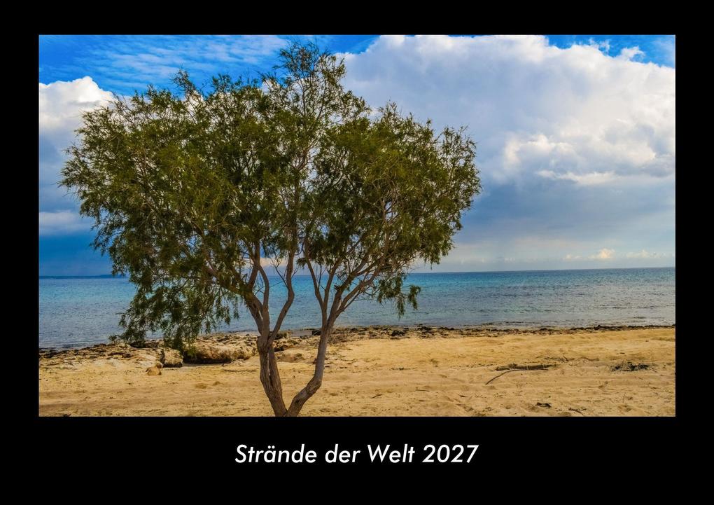 Strände der Welt 2027 Fotokalender DIN A3